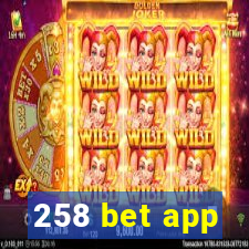 258 bet app